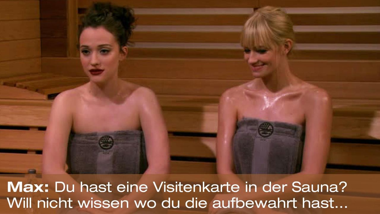 2 Broke Girls Die Besten Zitate Von Max