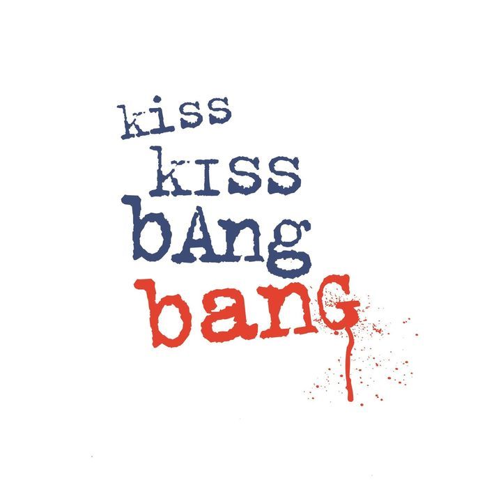 KISS KISS BANG BANG - Logo - Bildquelle: 2015   Warner Brothers