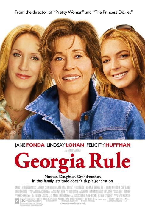 Georgias Gesetz - Plakatmotiv - mit (v.l.n.r.) Felicity Huffman, Jane Fonda und Lindsay Lohan - Bildquelle: Morgan Creek International