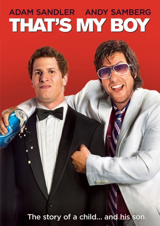 THAT'S MY BOY - Plakatmotiv - Bildquelle: 2012 Columbia Pictures Industries, Inc. All Rights Reserved.