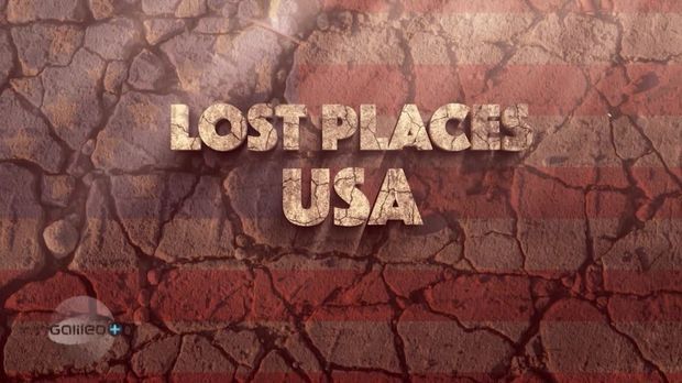 Galileo - Galileo - Sonntag: Galileo Plus: Lost Places Usa