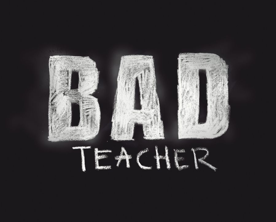 BAD TEACHER - Logo - Bildquelle: 2011 Columbia Pictures Industries, Inc. All Rights Reserved.